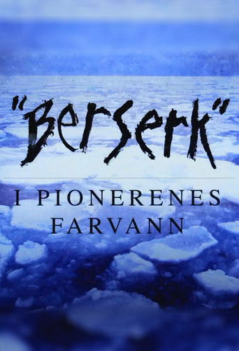 Berserk - i pionerenes farvann poster