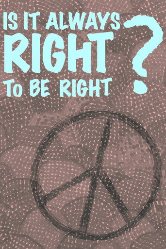 Movie poster for Is It Always Right to Be Right? (1970)