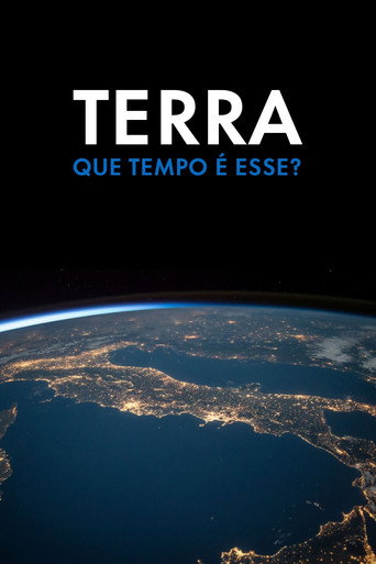 Terra, que Tempo é Esse? poster