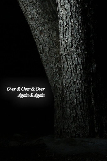 Movie poster for Over & Over & Over Again & Again