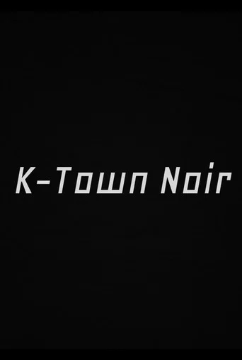 Movie poster for K-Town Noir (2024)