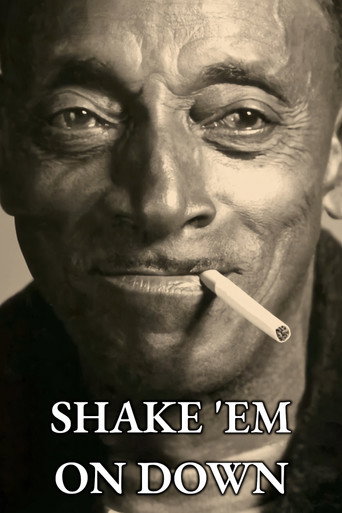 Shake 'Em On Down poster