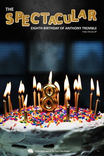 Movie poster for The Spectacular Eighth Birthday of Anthony Tremble