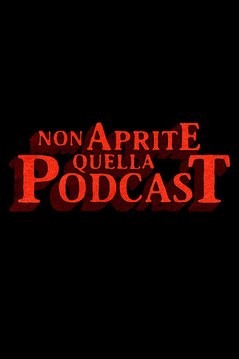 Series poster for Non Aprite Quella Podcast (2022)