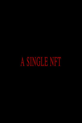 Movie poster for A Single Nft (2022)
