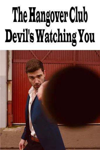 Movie poster for The Hangover Club - Devil's Watching You (2022)