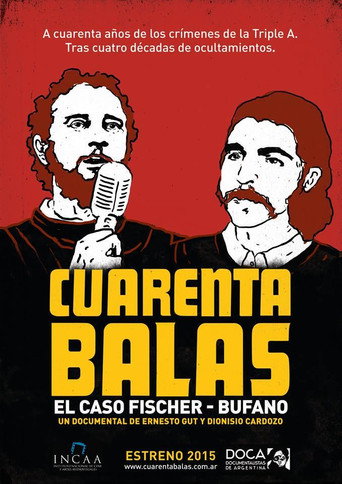 Movie poster for Cuarenta balas: El caso Fischer-Bufano (2015)