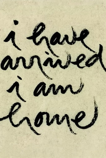 I Have Arrived, I Am Home poster