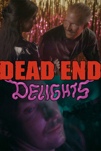 Movie poster for Dead End Delights (2022)