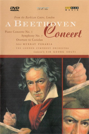Movie poster for A Beethoven Concert: Symphony No. 7, Piano Concerto No. 1, Overture to Coriolan / Solti, Perahia, London Symphony Orchestra (2002)