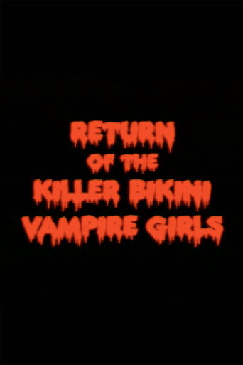 Movie poster for Return of the Killer Bikini Vampire Girls (2005)