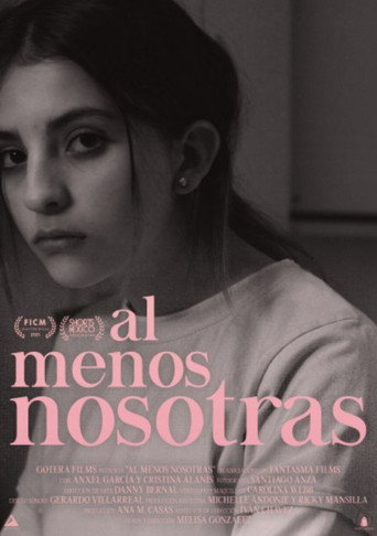 Movie poster for Al Menos Nosotras (2022)