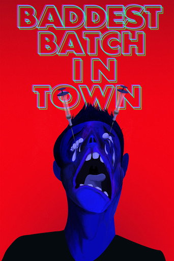 Movie poster for Baddest Batch In Town (2019)