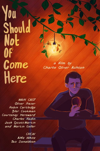 Movie poster for You Should Not Of Come Here
