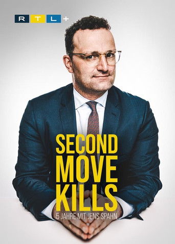 Second Move Kills - 5 Jahre mit Jens Spahn poster
