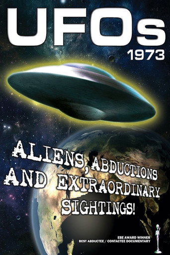 Movie poster for UFOs 1973: Aliens, Abductions and Extraordinary Sightings (2010)