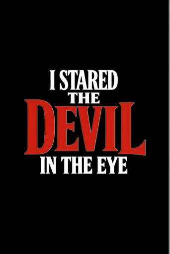 Movie poster for I Stared The Devil In The Eye