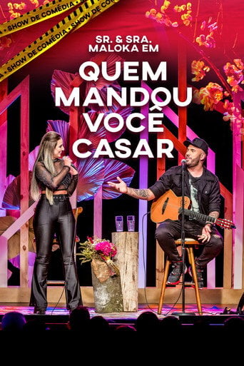 Movie poster for Sr. & Sra. Maloka em Quem Mandou Você Casar? (2023)