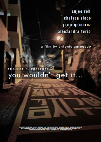 Movie poster for You Wouldn't Get It... (2021)