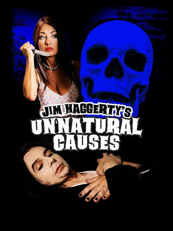 Movie poster for Jim Haggerty's Unnatural Causes (2025)