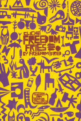 Movie poster for Cliché - Freedom Fries (2004)