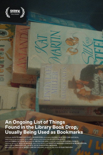 Movie poster for An Ongoing List of Things Found in the Library Book Drop, Usually Being Used as Bookmarks (2025)