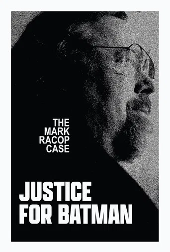 Justice for Batman: The Mark Racop Case poster