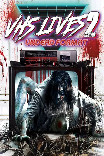 Movie poster for VHS Lives 2: Undead Format (2017)
