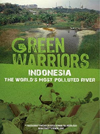 Movie poster for Green Warriors: Indonesia, The World’s Most Polluted River (2019)
