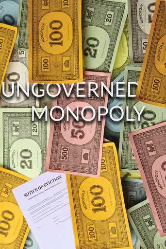 Movie poster for Ungoverned Monopoly (2016)