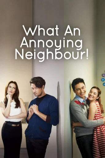 Series poster for What An Annoying Neighbour! (2014)