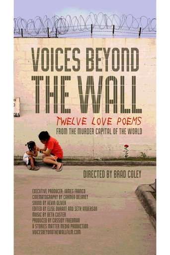 Movie poster for Voices Beyond The Wall: Twelve Love Poems From The Murder Capital Of The World (2017)