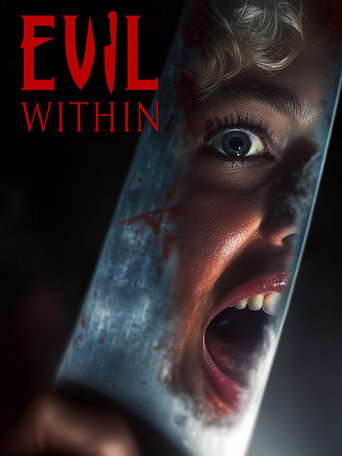 Movie poster for Evil Within (2025)