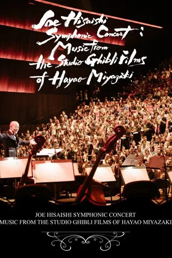 Movie poster for Joe Hisaishi Symphonic Concert: Music from the Studio Ghibli Films of Hayao Miyazaki (2017)