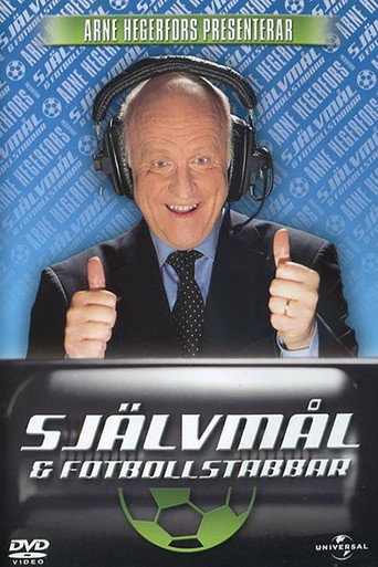 Movie poster for Arne Hegerfors presenterar: Självmål & Fotbollstabbar (2004)