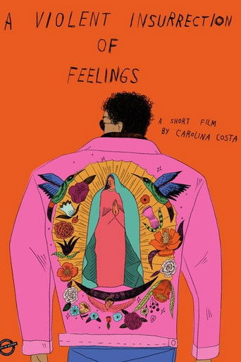 A Violent Insurrection of Feelings poster