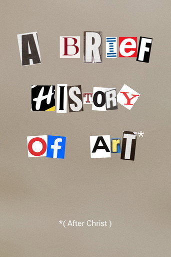 Movie poster for A Brief History of Art (After Christ)
