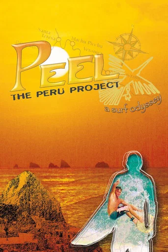 Movie poster for Peel: The Peru Project (2006)
