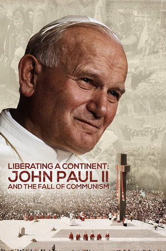 Movie poster for Liberating a Continent: John Paul II and the Fall of Communism (2016)