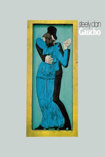 Movie poster for Steely Dan - Gaucho (2004)