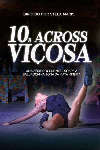 Movie poster for 10s Across Viçosa - Um documentário sobre a cena ballroom na Zona da Mata Mineira (2025)