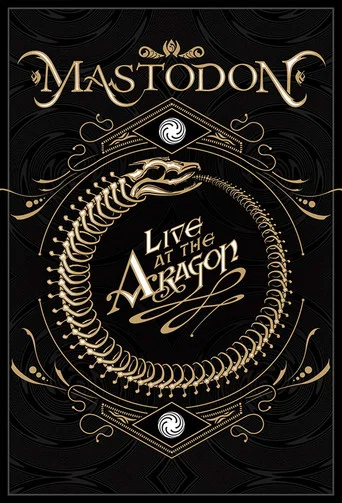 Movie poster for Mastodon: Live at the Aragon (2011)