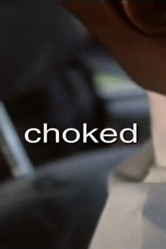 Movie poster for Choked