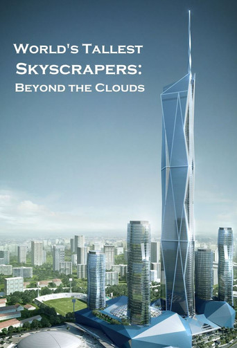 World's Tallest Skyscrapers: Beyond the Clouds poster