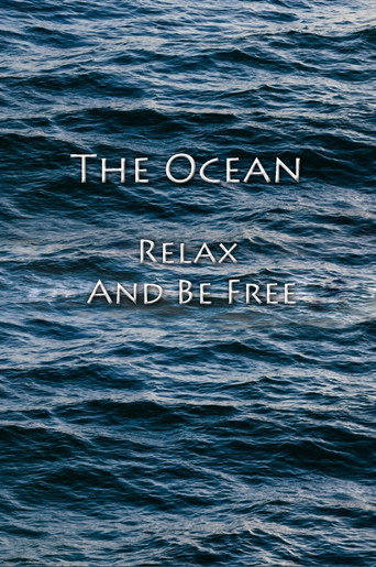 Movie poster for The Ocean - Relax And Be Free (2010)