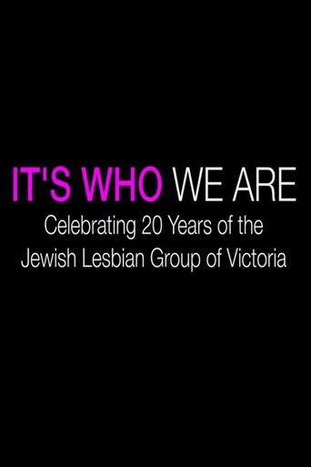 Movie poster for It's Who We Are: Celebrating 20 Years of the Jewish Lesbian Group of Victoria (2014)