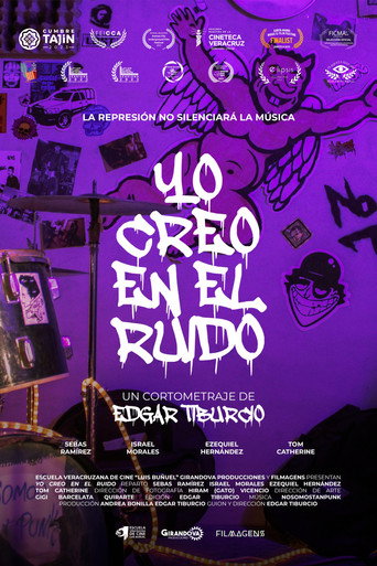 Movie poster for Yo Creo En El Ruido (2022)