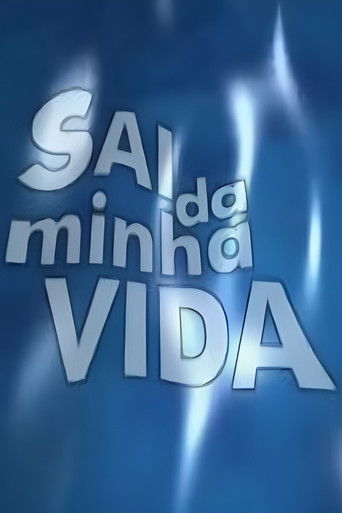 Sai da Minha Vida poster