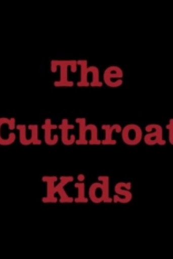 Movie poster for The Cutthroat Kids (2013)