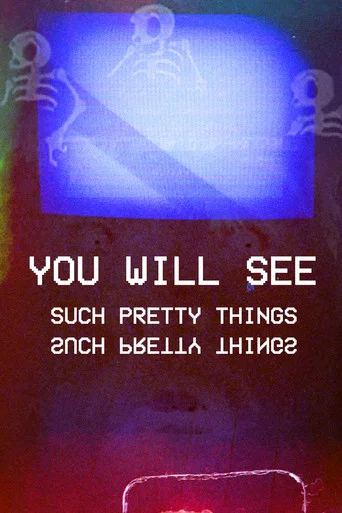 Movie poster for You Will See Such Pretty Things (2023)